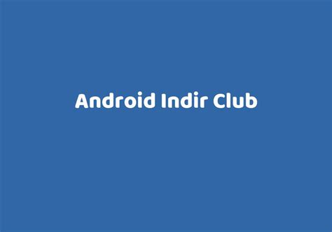 Android indir club